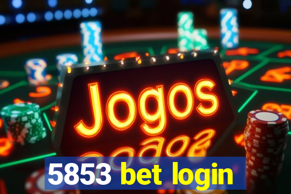 5853 bet login